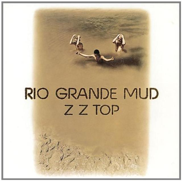 Happy 45th: ZZ Top, RIO GRANDE MUD