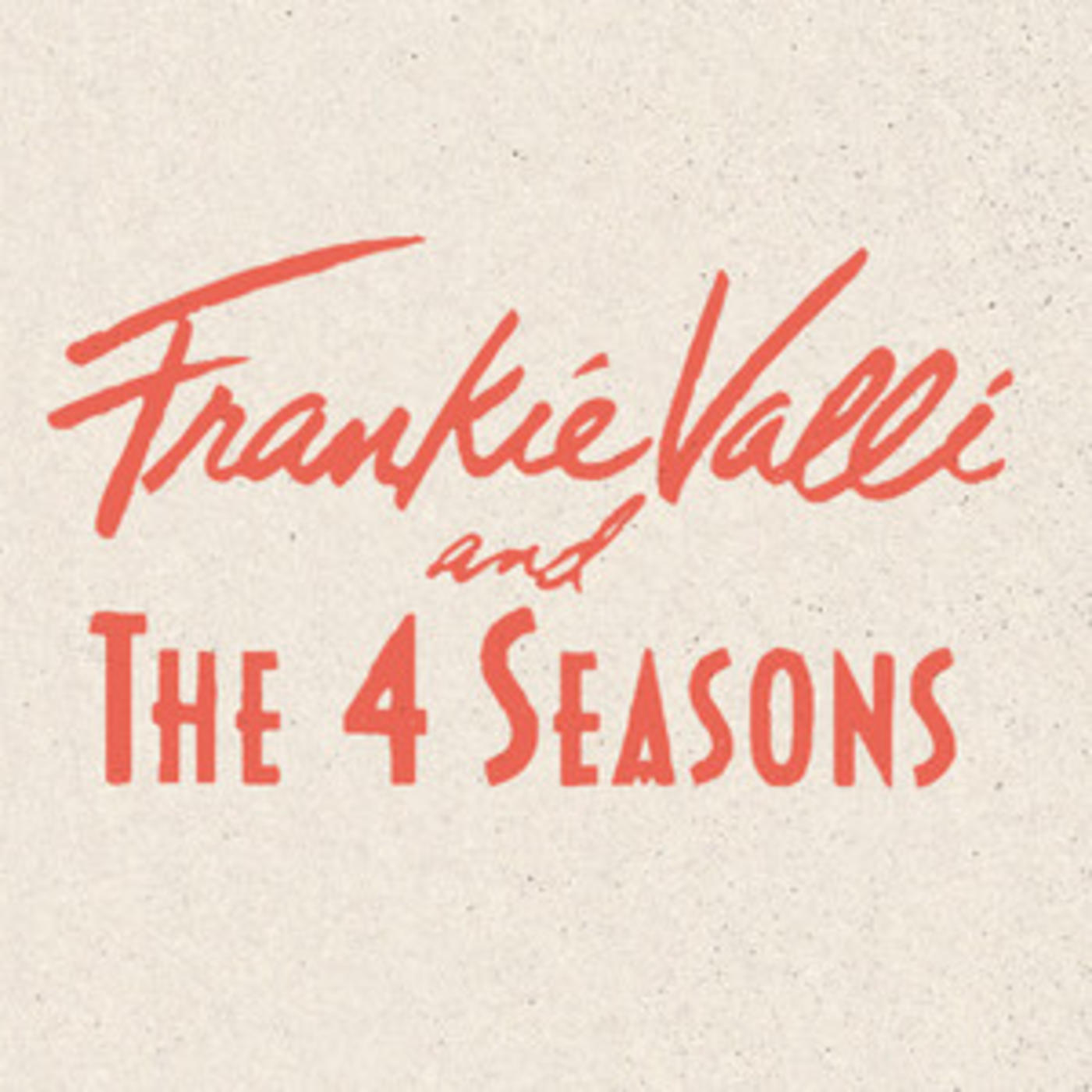 Frankie Valli & The 4 Seasons - The Playlist - December, 1963 (Oh What A Night), Sherry, Beggin'