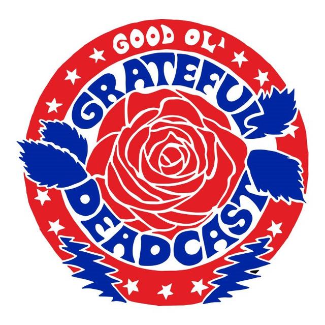 “The Good Ol’ Grateful Deadcast"