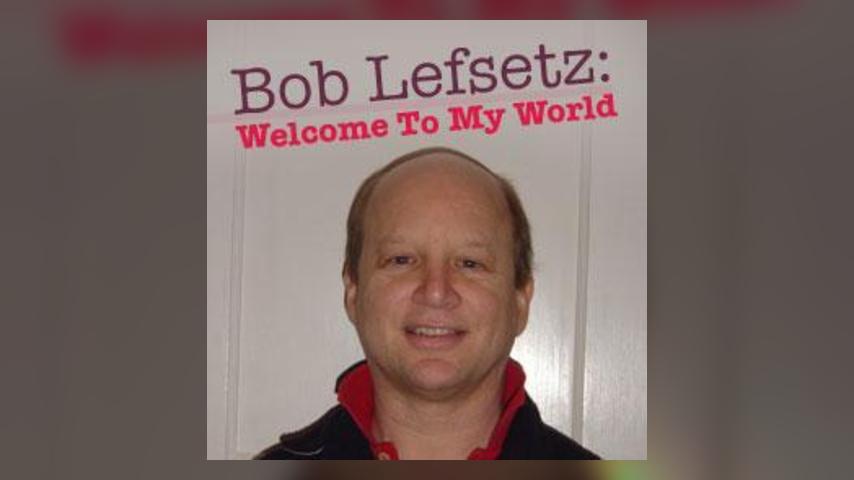 Bob Lefsetz: Welcome To My World - "Into The Gap"